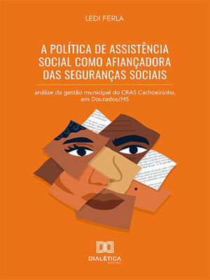 cover image of A Política de Assistência Social como afiançadora das Seguranças Sociais